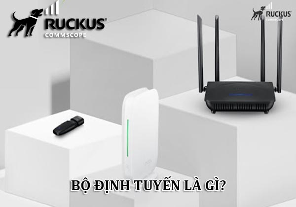 Bộ định tuyến là gì