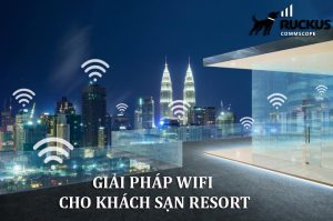 Giải pháp wifi cho khách sạn resort
